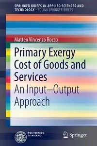 Primary Exergy Cost of Goods and Services - Rocco Vincenzo Matteo