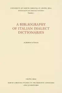 A Bibliography of Italian Dialect Dictionaries - Alberto D'Elia