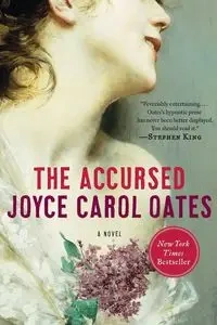 The Accursed - Joyce Carol Oates