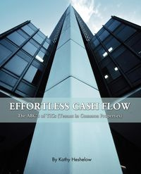 Effortless Cash Flow - Kathy Heshelow