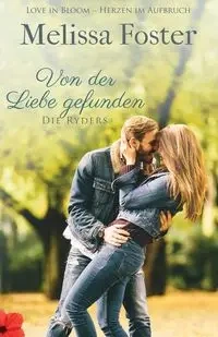 Von der Liebe gefunden - Foster Melissa