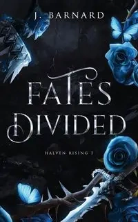 Fates Divided - Barnard J.