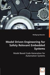 Model Driven Engineering for Safety Relevant Embedded Systems - Roessler Wolfgang