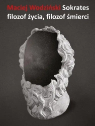 eBook Sokrates – filozof życia, filozof śmierci - Maciej Wodziński mobi epub