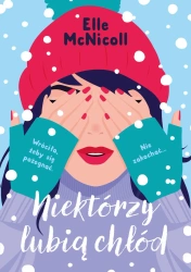 Niektórzy lubią chłód - Elle McNicoll