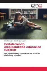 Fortaleciendo empleabilidad educacion superior - Ana Mercedes Díaz de Iparraguirre