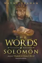 The Words of Solomon - Graham Wayne
