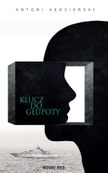 eBook Klucz do głupoty - Antoni Kędzierski epub mobi