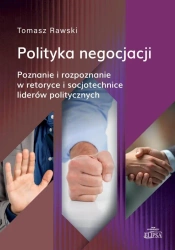 Polityka negocjacji - Tomasz Rawski