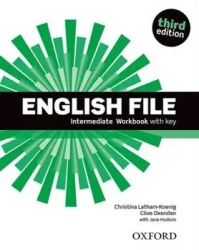 English File. 3rd edition. Intermediate. Workbook with key - Clive Oxenden, Christina Latham-Koenig