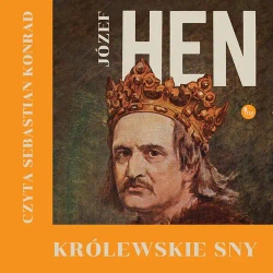 audiobook Królewskie sny - Józef Hen