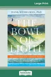 The Bowl of Light - Hank Wesselman