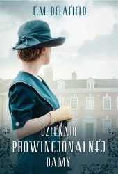 Dziennik prowincjonalnej damy - Delafield E.M.