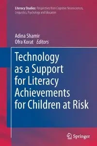 Technology as a Support for Literacy Achievements for Children at Risk - Shamir Adina