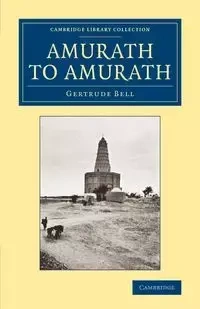Amurath to Amurath - Bell Gertrude