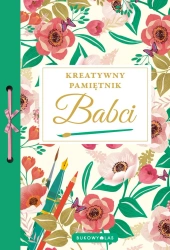 Kreatywny pamiętnik Babci - praca zbiorowa