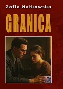 Granica A4 TW - Zofia Nałkowska