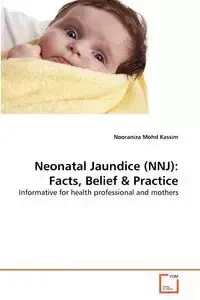 Neonatal Jaundice (NNJ) - Mohd Kassim Nooraniza