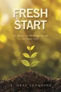 Fresh Start - Scoggins A. Neal