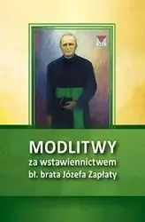 Modlitwy za wstawiennictwem bł. br. Józefa Zapłaty - praca zbiorowa
