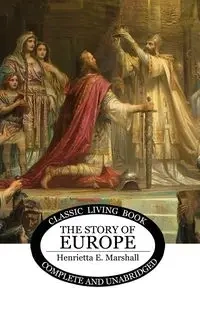 The Story of Europe - Marshall Henrietta E.
