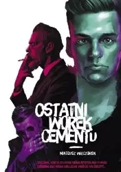 Ostatni worek cementu - Mateusz Wieczorek