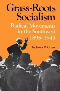 Grass-Roots Socialism - James Green