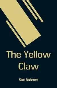 The Yellow Claw - Rohmer Sax