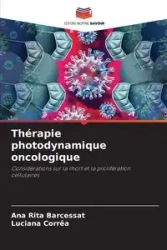 Thérapie photodynamique oncologique - Ana Rita Barcessat