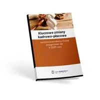 Kluczowe zmiany kadrowo-płacowe, na które pracodawcy muszą przygotować się w 2025 roku - Praca Zbiorowa
