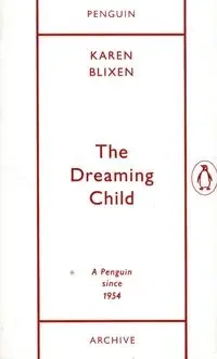 The Dreaming Child - Karen Blixen