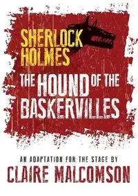 The Hound of the Baskervilles - Claire Malcomson