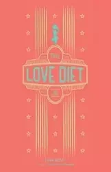 The Love Diet - Leigh Kellis
