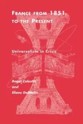 France from 1851 to the Present - Roger Celestin