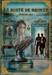 Le Buste de Bronze - Lee Myréna