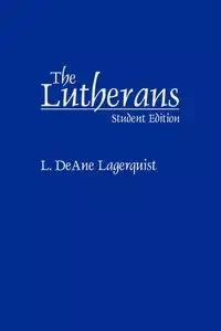 Lutherans - DeAne Lagerquist L.
