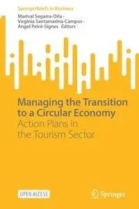 Managing the Transition to a Circular Economy - Segarra-Oña Marival