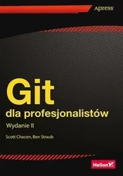 Git dla profesjonalistów w.2 - Scott Chacon, Ben Straub