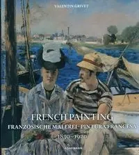 French Painting 1830-1920 - Valentin Grivet