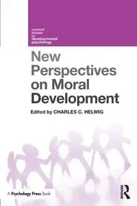 New Perspectives on Moral Development - Helwig Charles C.
