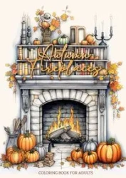 Autumn Fireplaces Coloring Book for Adults - Publishing Monsoon