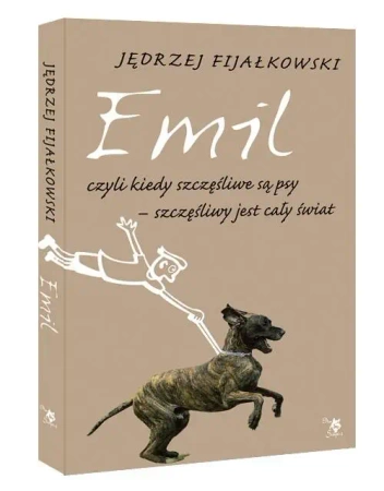 Emil, czyli kiedy szczęśliwe są psy, szczęśliwy... - Jędrzej Fijałkowski