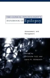 The Clinical Psychologist's Handbook of Epilepsy - Cull Christine