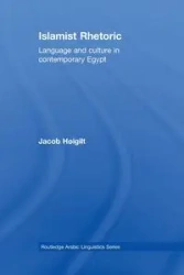 Islamist Rhetoric - Jacob Hoigilt