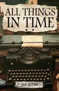 All Things In Time - Sue Buyer