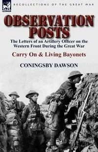 Observation Posts - William Dawson Coningsby