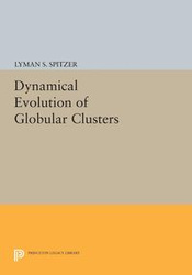 Dynamical Evolution of Globular Clusters - Lyman Spitzer Jr.