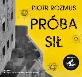 audiobook Próba sił - Piotr Rozmus