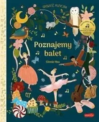 Poznajemy balet. Opowieść muzyczna - Helen Brown