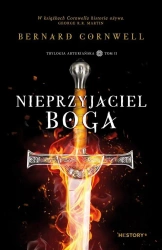 Trylogia arturiańska T.2 Nieprzyjaciel Boga - Bernard Cornwell